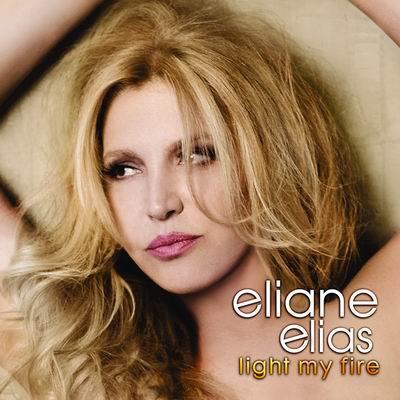 Eliane Elias_LIGHT MY FIRE.jpg